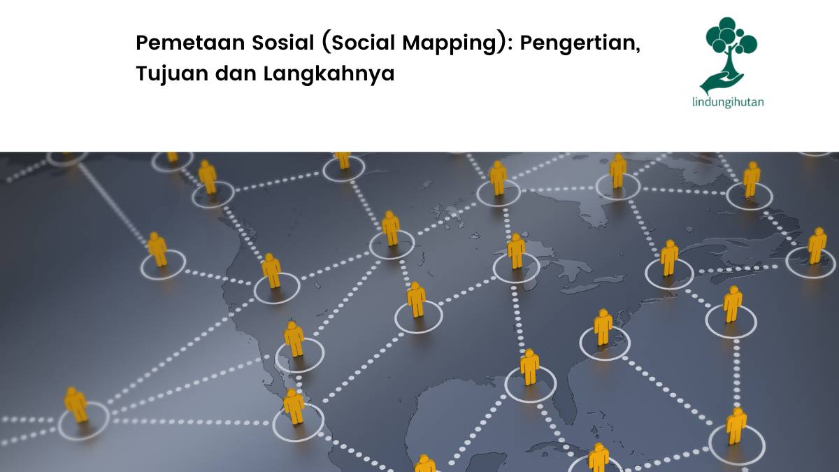 Pemetaan Sosial Social Mapping Pengertian Tujuan Dan Langkahnya