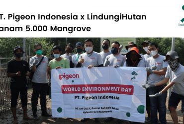 PT. Pigeon Indonesia bersama LindungiHutan melakukan penanaman 5.000 pohon mangrove di pesisir utara kabupaten Bekasi
