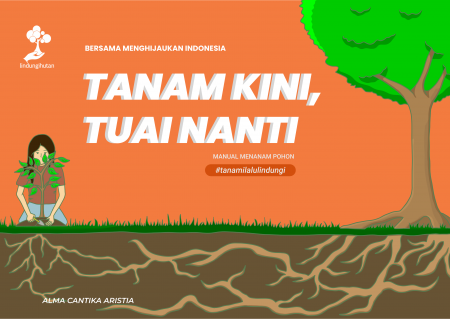 Cover ebook "Tanam Kini, Tuai Nanti" by LindungiHutan