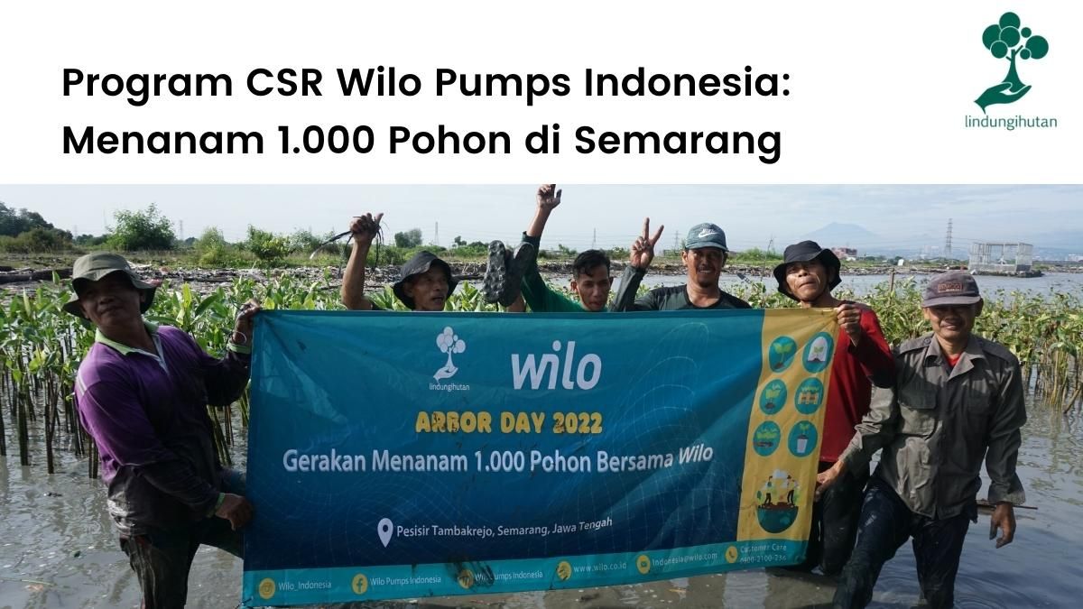 Program CSR Wilo Pumps Indonesia dengan menanam pohon di Semarang.