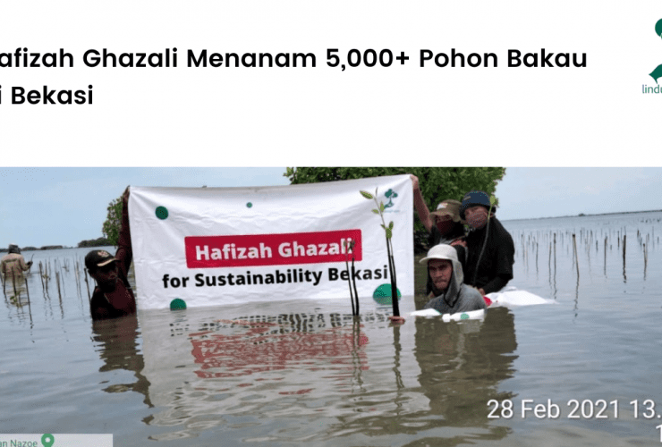 Hafizah Ghazali Menanam 5,000+ Pohon Bakau di Bekasi. Cover Image Blog LindungiHutan (5)