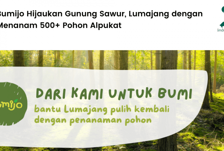 Kerjasama Bumijo dan LindungiHutan untuk proses penghijauan di Gunung Sawur, Lumajang, Jawa Timur.