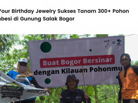 Not Your Birthday Jewelry Sukses Tanam 300+ Pohon Trembesi di Gunung Salak Bogor.
