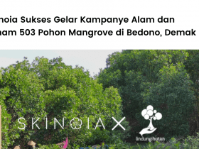 Skinoia Sukses Gelar Kampanye Alam dan Tanam 503 Pohon Mangrove di Bedono (2).