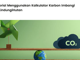Tutorial Menggunakan Kalkulator Karbon Imbangi by LindungiHutan.