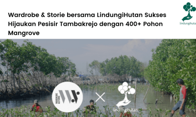 Wardrobe & Storia bersama LindungiHutan Sukses Hijaukan Pesisir Tambakrejo dengan 400+ Pohon Mangrove.