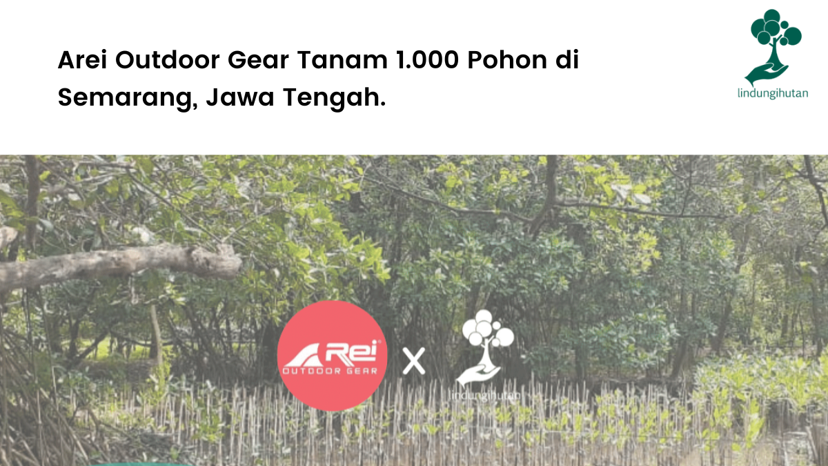 Arei Outdoor Gear Tanam 1.000 Pohon di Semarang