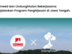 Cozmeed dan LindungiHutan Bekerjasama Menjalankan Program Penghijauan di Jawa Tengah..
