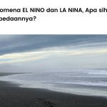 Serba-serbi tentang El Nino dan La Nina.