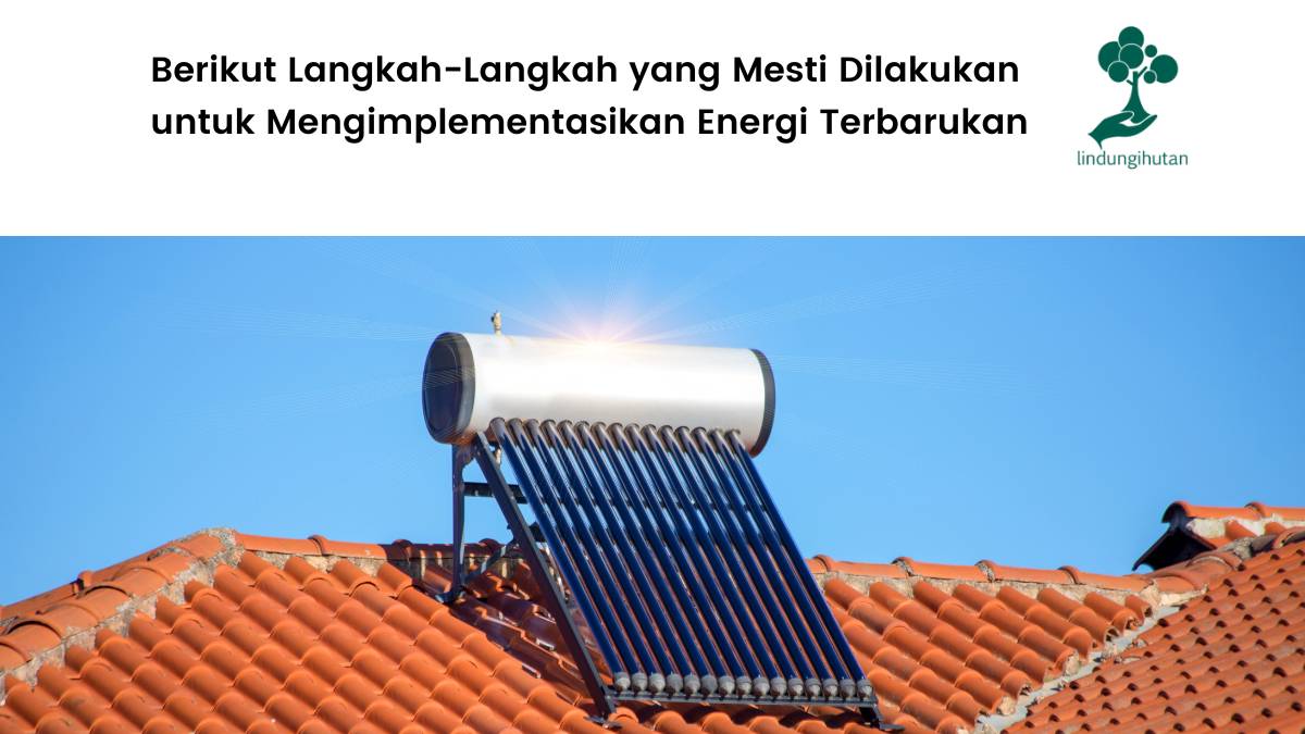 5 langkah implementasi energi terbarukan