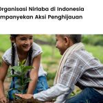 aksi penghijauan organisasi nirlaba Indonesia