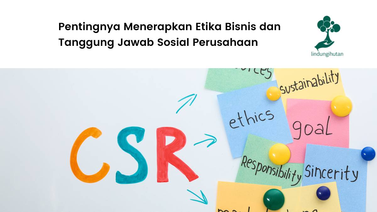Etika Bisnis dan Tanggung Jawab Sosial Perusahaan