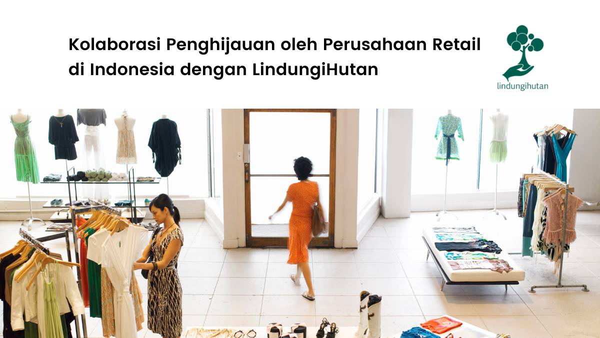 Perusahaan retail di Indonesia lakukan penghijauan