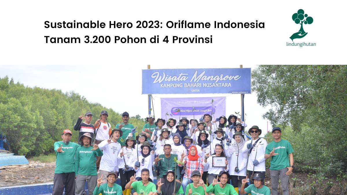 Aksi Penghijauan Oriflame Indonesia di 4 provinsi