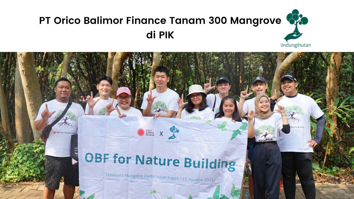 Kegiatan penghijauan PT Orico Balimor Finance