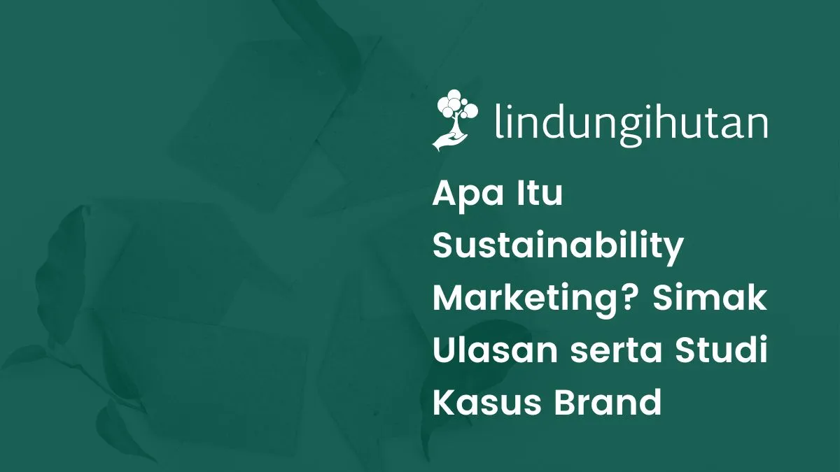 Sustainability Marketing adalah