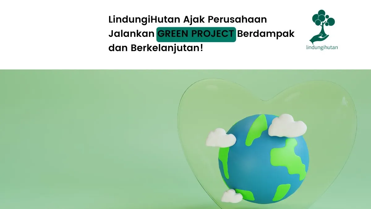 Green project LindungiHutan
