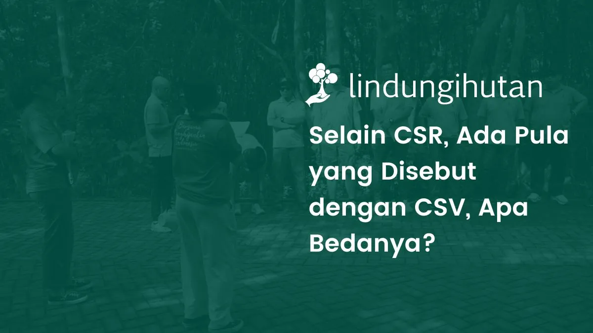 Apa perbedaan CSV dan CSR