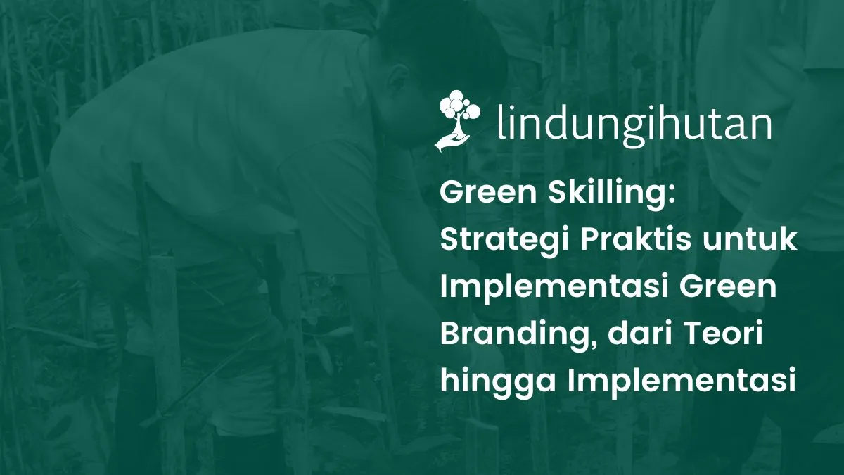Webinar green branding LindungiHutan