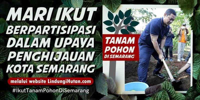 Pemkot Semarang untuk LindungiHutan