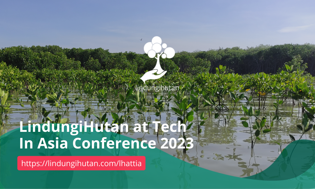 LindungiHutan at Tech In Asia Conference 2023