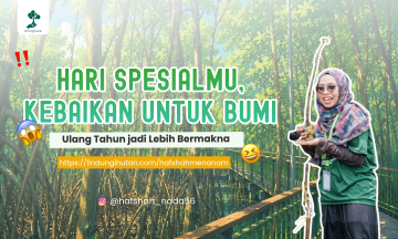 Campaign Merayakan Diri dengan Merawat Bumi