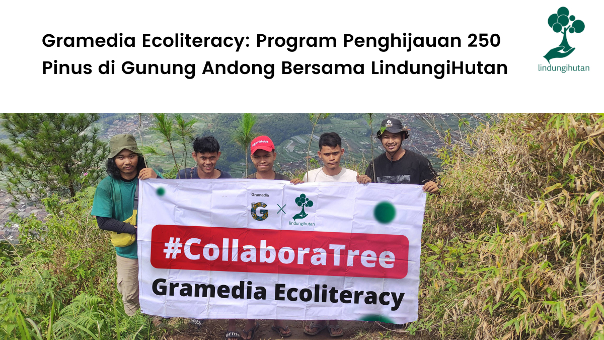 Gramedia Ecoliteracy: Penghijauan Kembali Gunung Andong