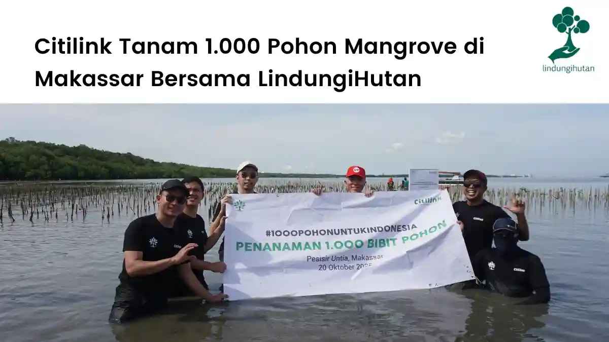 Citilink Tanam 1.000 Pohon di Makassar Bersama LindungiHutan