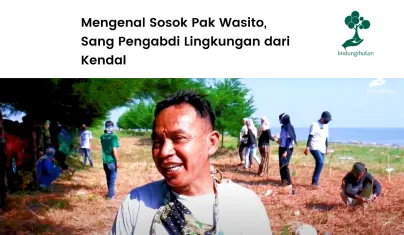 Wasito, Pengabdi Lingkungan dari Kendal
